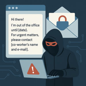 Your Vacation Auto-Reply Might Be A Hacker’s Favorite Email