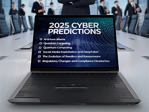 2025 Cybersecurity Predictions: What To Expect And How To Prepare